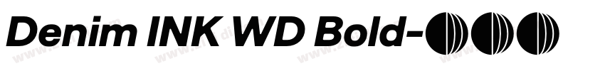 Denim INK WD Bold字体转换